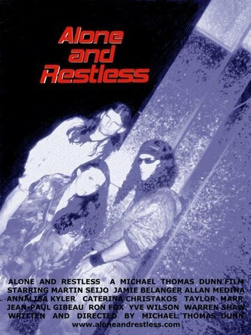 Alone and Restless (2004)