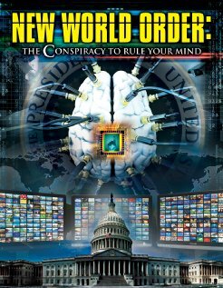 New World Order: The Conspiracy to Rule Your Mind (2013)