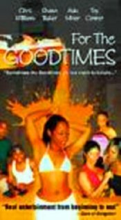 For the Goodtimes (1999)
