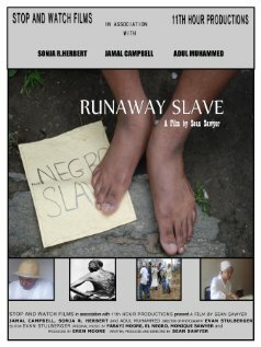 Runaway Slave (2008)