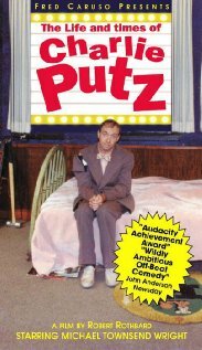 The Life and Times of Charlie Putz (1994)