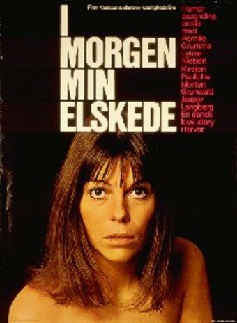 I morgen, min elskede (1971)