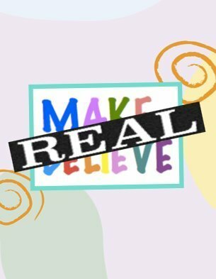 Real Make Believe (2014)