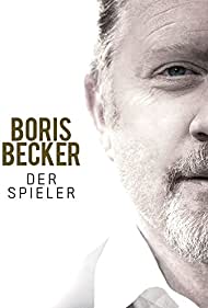 Boris Becker: Der Spieler (2017)