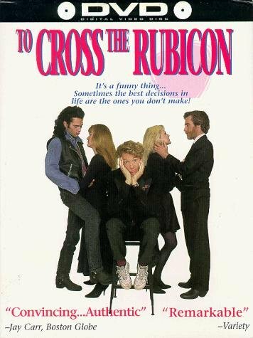 To Cross the Rubicon (1991)