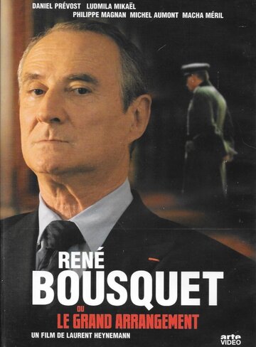 René Bousquet ou Le grand arrangement (2007)