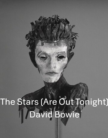 David Bowie: The Stars (Are Out Tonight) (2013)