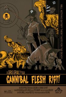 Cannibal Flesh Riot (2007)