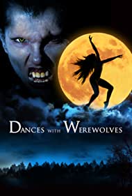 Dances with Werewolves (2016)